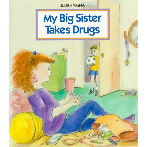 My-Big-Sister-Takes-Drugs-Paperback-L9780807553169-800x800