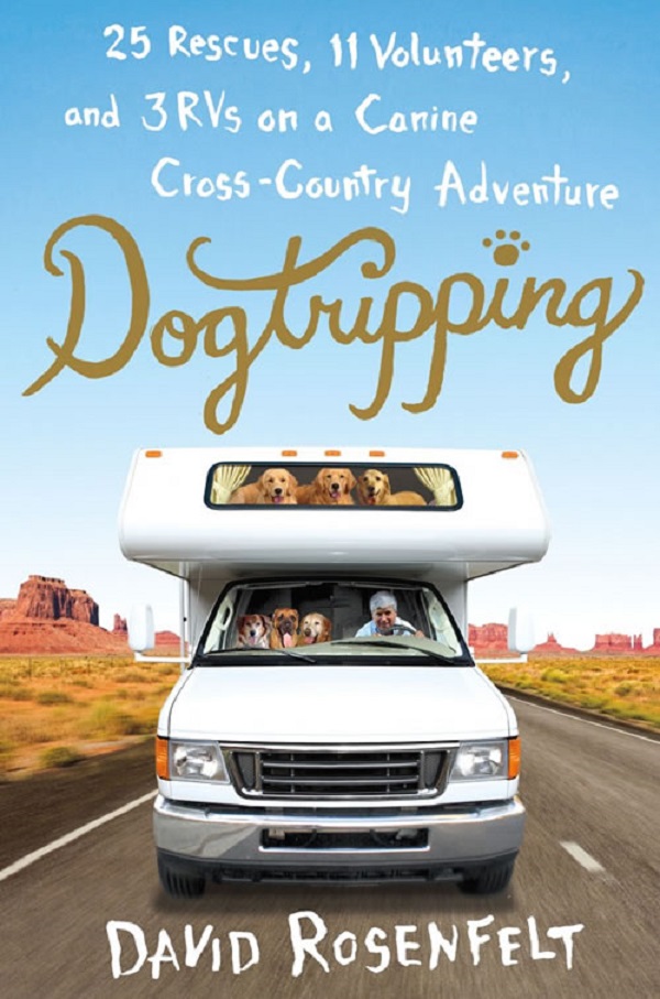 dogtripping-by-david-rosenfelt